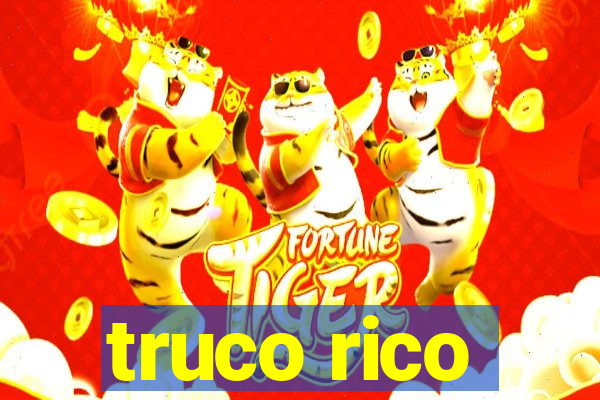 truco rico