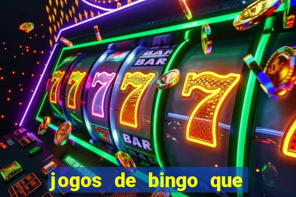 jogos de bingo que ganha dinheiro no pix