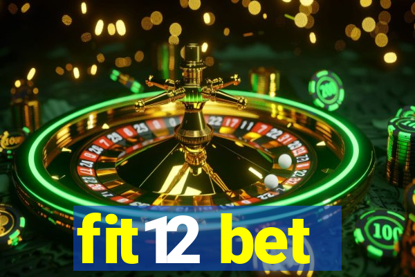 fit12 bet