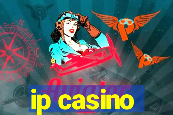 ip casino