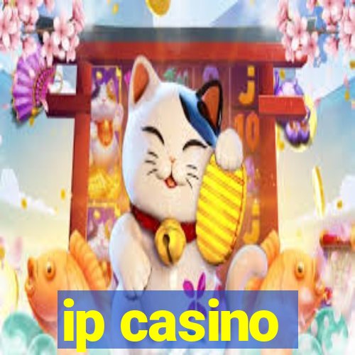 ip casino