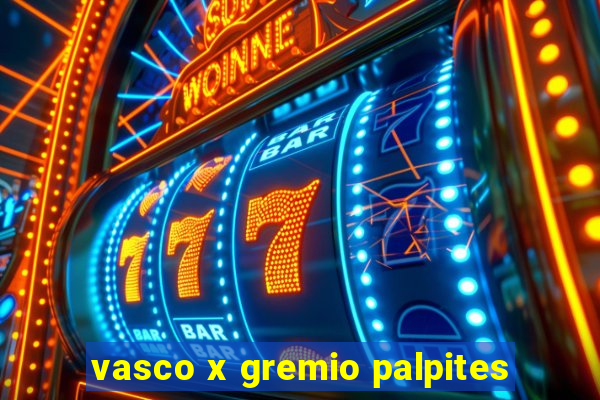 vasco x gremio palpites