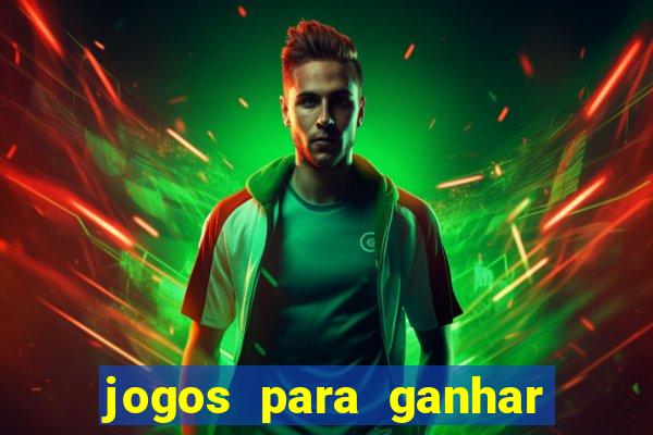 jogos para ganhar dinheiro sem pagar nada