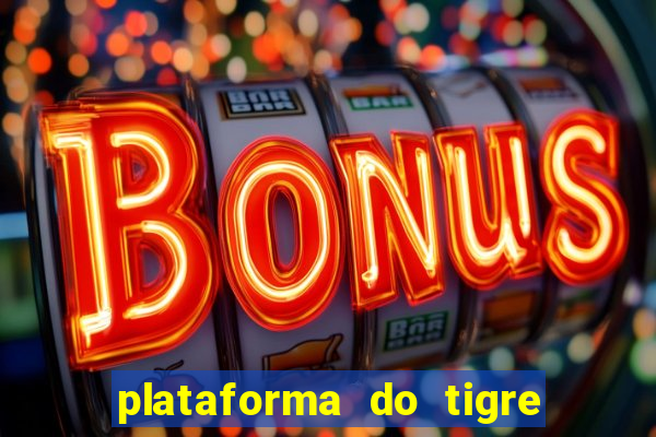 plataforma do tigre de 1 real