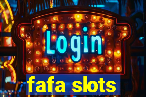 fafa slots