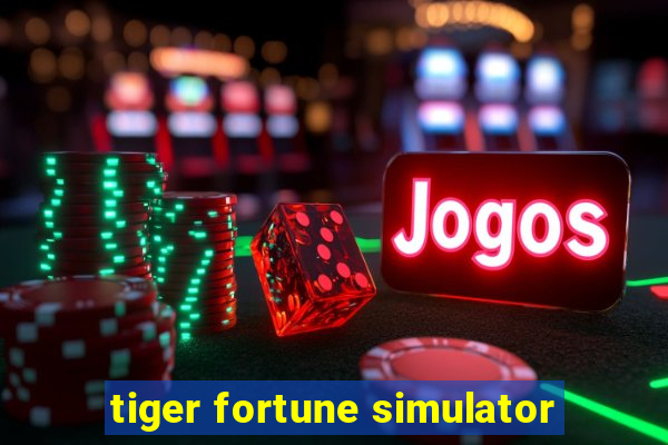 tiger fortune simulator