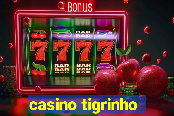 casino tigrinho