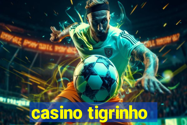 casino tigrinho