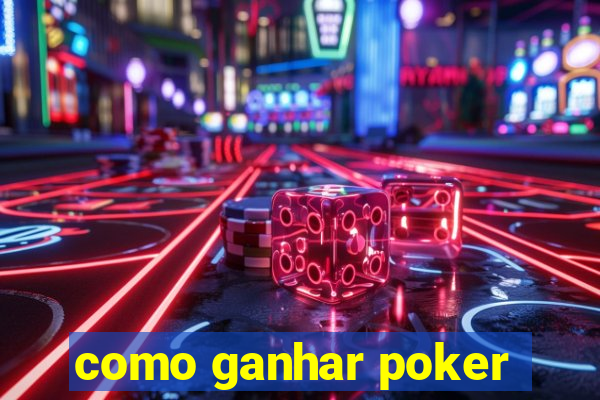 como ganhar poker