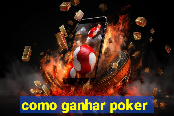 como ganhar poker