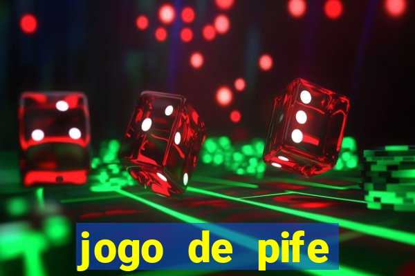 jogo de pife valendo dinheiro