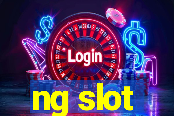 ng slot