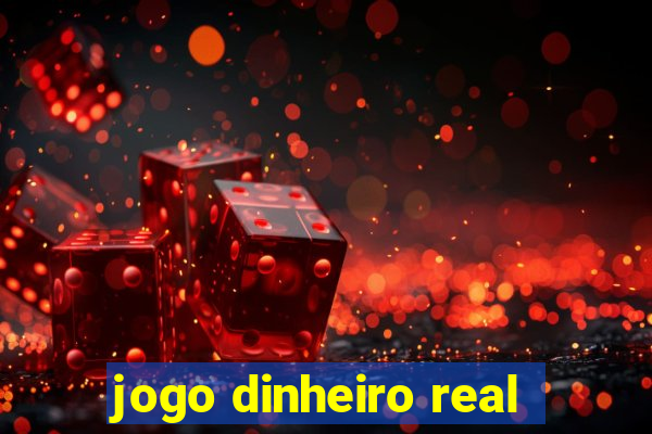 jogo dinheiro real