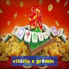 vitória x grêmio