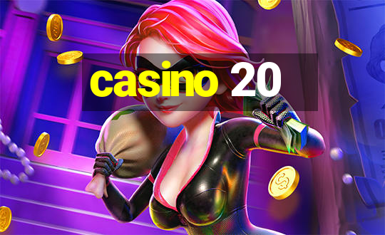 casino 20