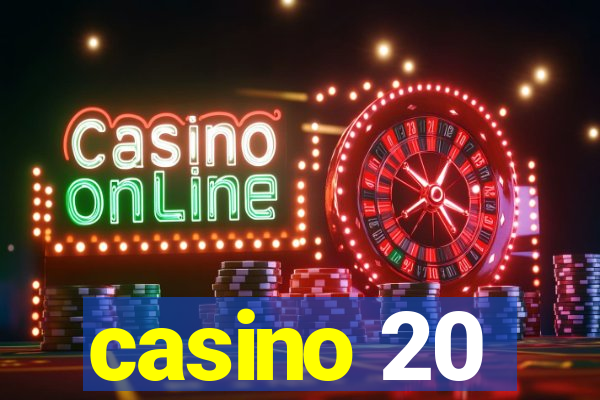 casino 20