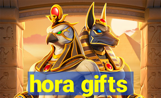 hora gifts