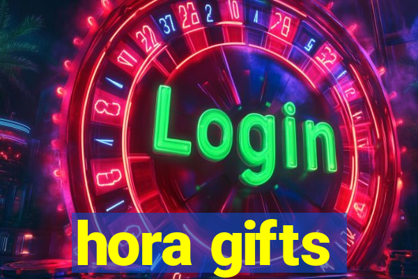 hora gifts