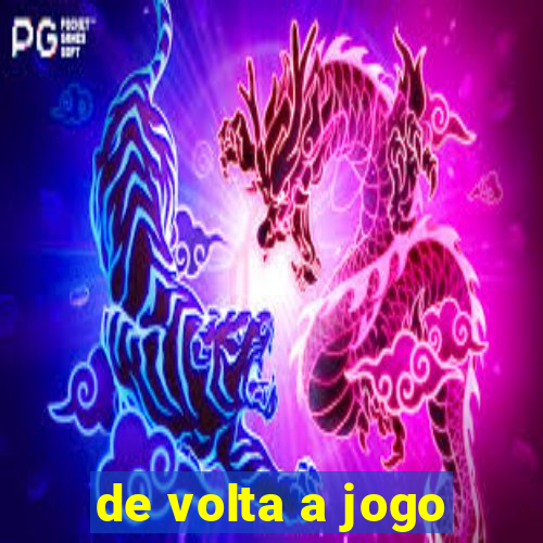 de volta a jogo