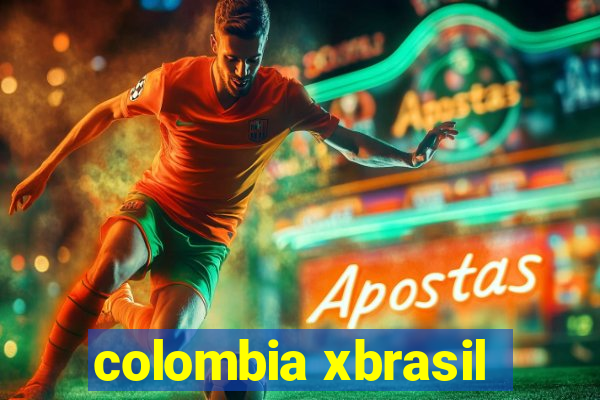 colombia xbrasil