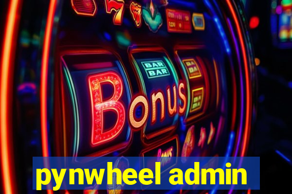 pynwheel admin