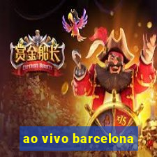 ao vivo barcelona