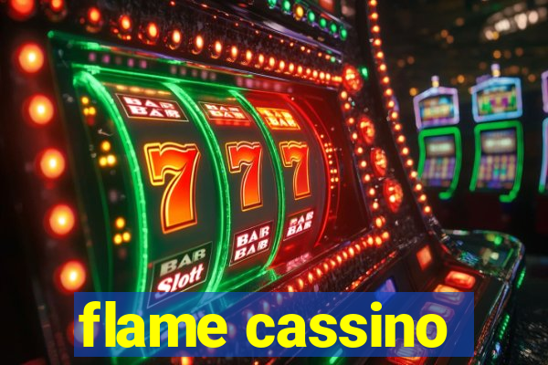 flame cassino