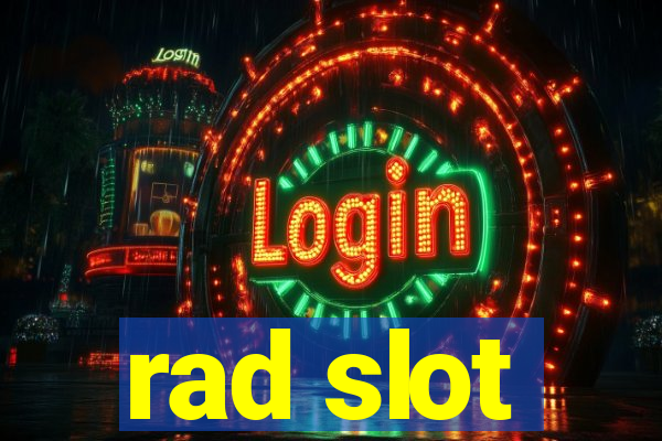 rad slot