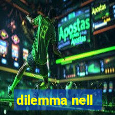 dilemma nell