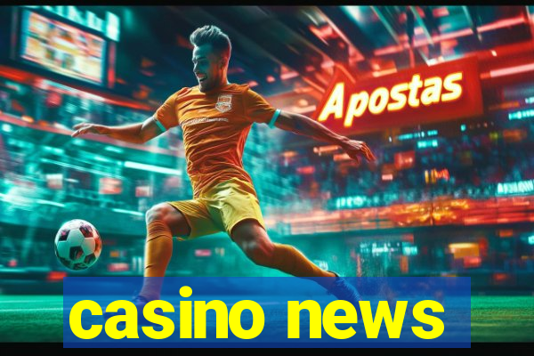 casino news