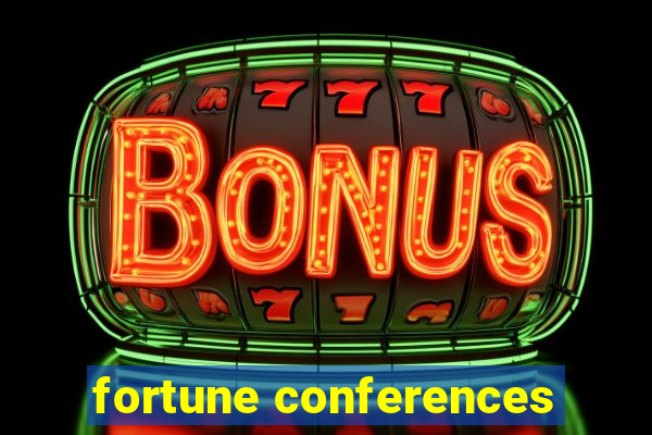 fortune conferences