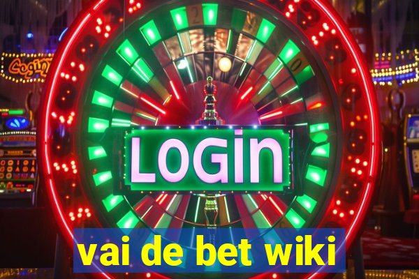 vai de bet wiki