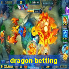 dragon betting