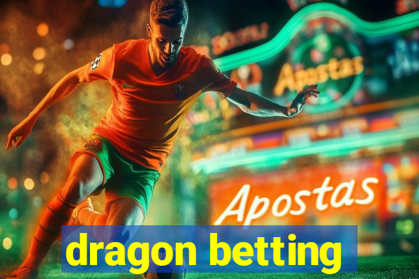 dragon betting