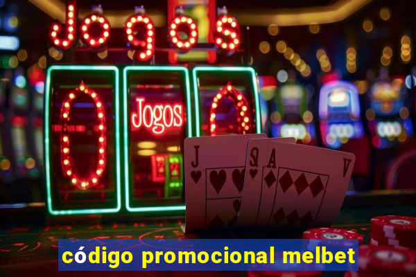 código promocional melbet