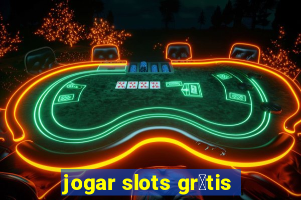 jogar slots gr谩tis