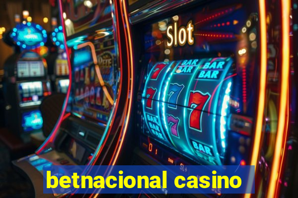 betnacional casino