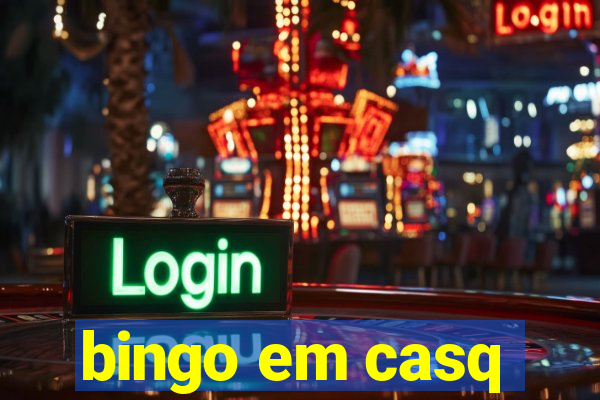 bingo em casq