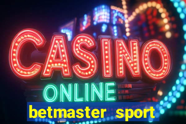 betmaster sport betting club