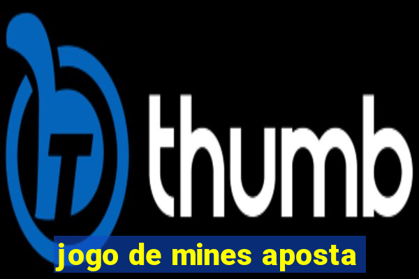 jogo de mines aposta