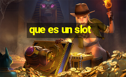 que es un slot