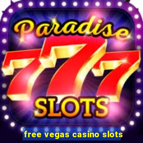 free vegas casino slots