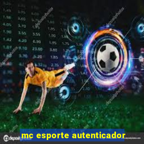 mc esporte autenticador