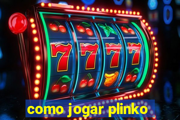 como jogar plinko