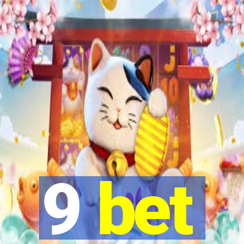 9 bet