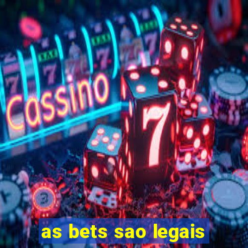 as bets sao legais