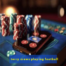 terry crews playing football