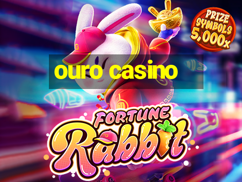 ouro casino