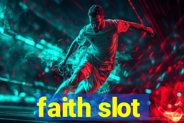 faith slot