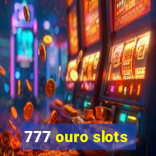 777 ouro slots